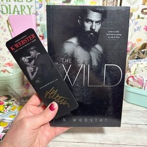 The Wild By K Webster Signed Paperback Book & Autographed Bookmark Taboo Romance